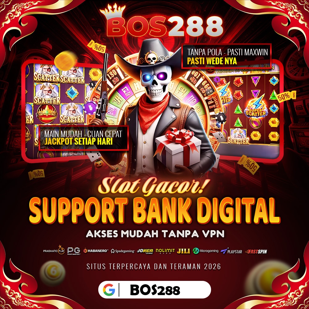 BOS288 | LOGIN RAJA SLOT GACOR RESMI PALING OKE SE THAILAND RAYA HARI INI image 1